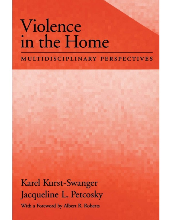 Violence in the Home: Multidisciplinary Perspectiv...