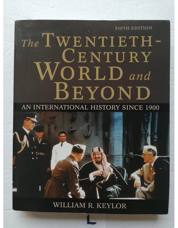 The Twentieth-Century World and Beyond: An Interna...