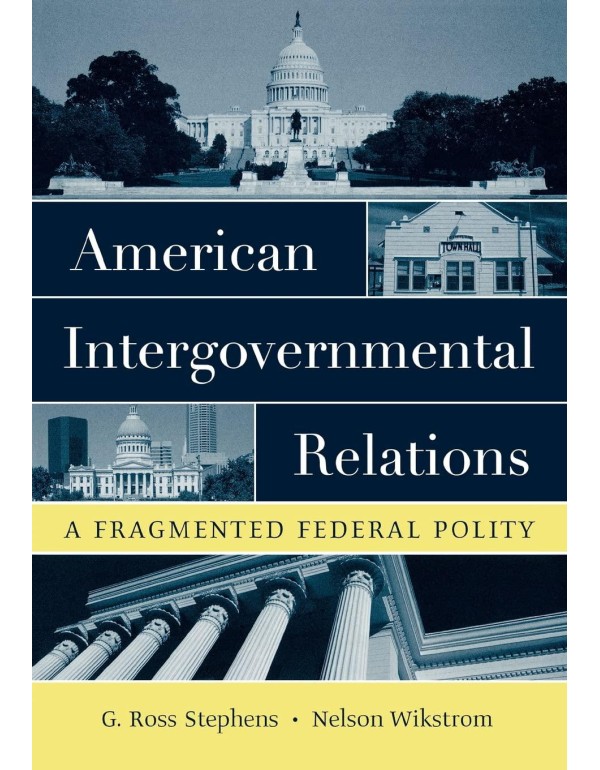 American Intergovernmental Relations: A Fragmented...