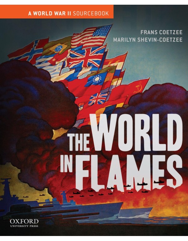 The World in Flames: A World War II Sourcebook