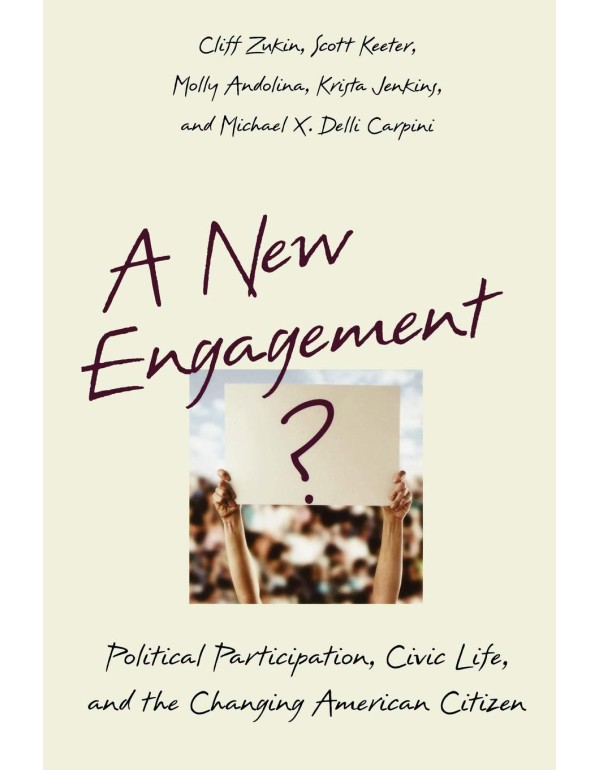 A New Engagement?: Political Participation, Civic ...