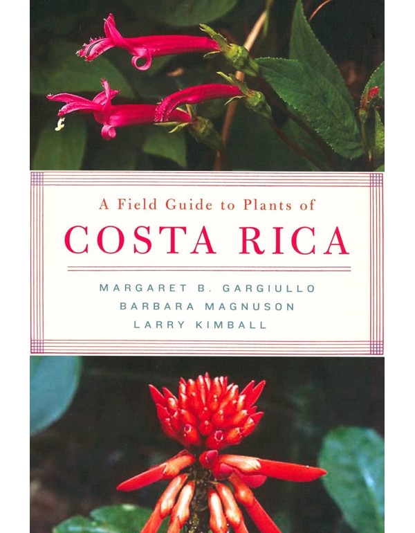 A Field Guide to Plants of Costa Rica