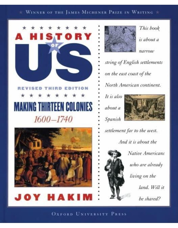 A History of US: Making Thirteen Colonies: 1600-17...