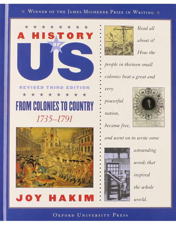 A History of US: From Colonies to Country: 1735-17...