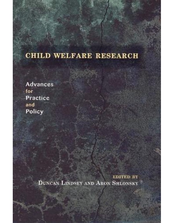 Child Welfare Research: Advances for Practice and ...