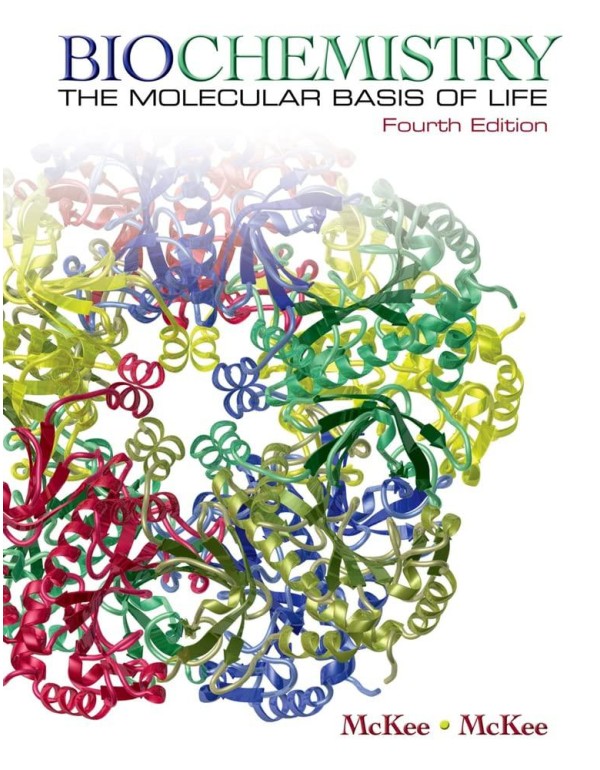 Biochemistry: The Molecular Basis of Life