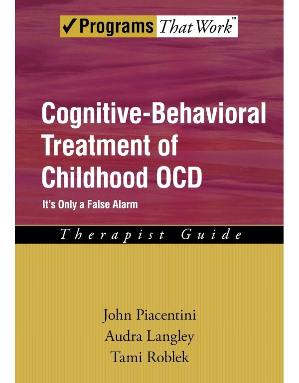 Cognitive-Behavioral Treatment of Childhood OCD: I...