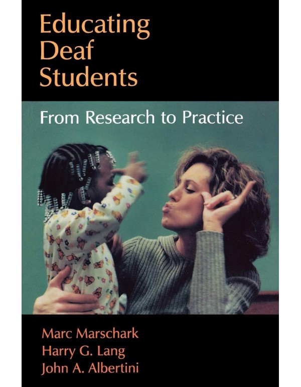 Educating Deaf Students: From Research to Practice