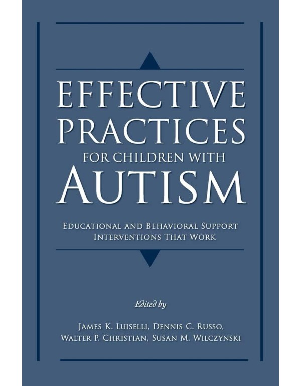 Effective Practices for Children with Autism: Educ...