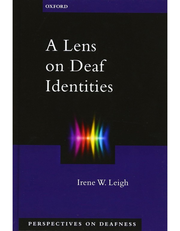 A Lens on Deaf Identities (Perspectives on Deafnes...