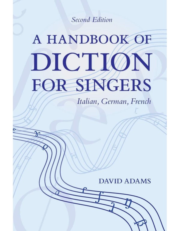 A Handbook of Diction for Singers: Italian, German...