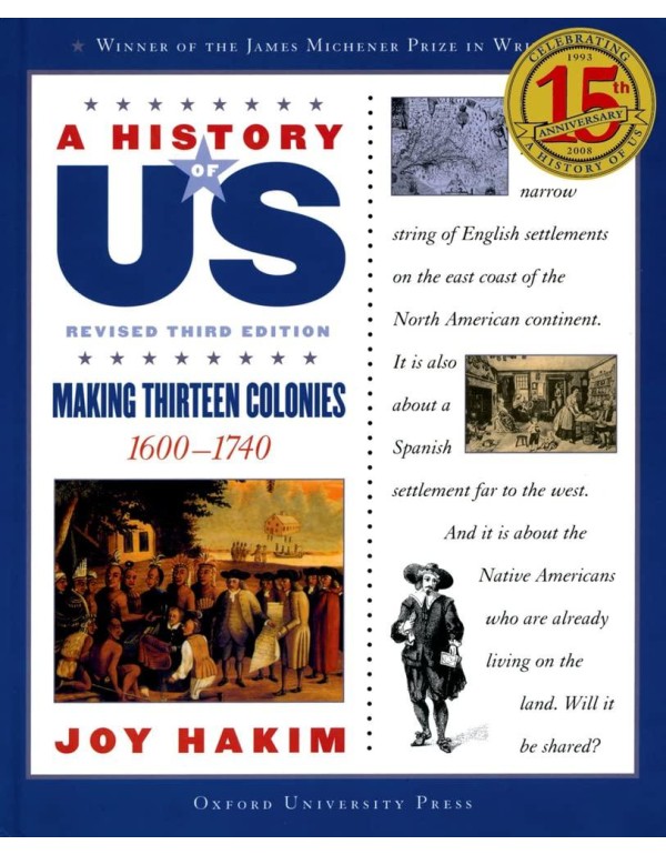 A History of US: Making Thirteen Colonies: 1600-17...