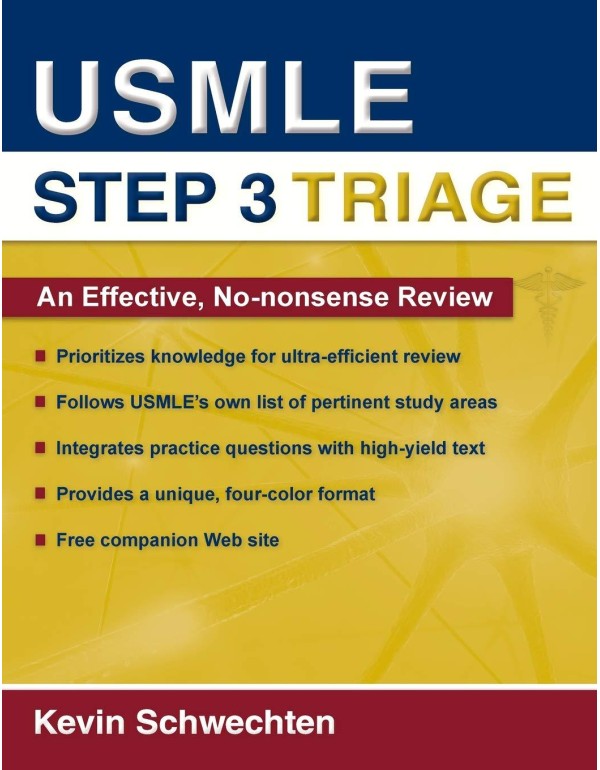 USMLE Step 3 Triage: An Effective, No-nonsense Rev...