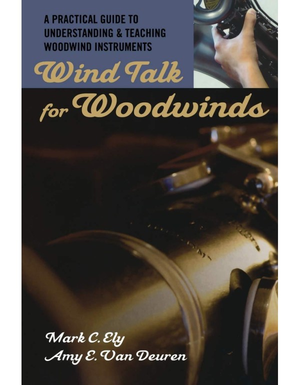 Wind Talk for Woodwinds: A Practical Guide to Unde...