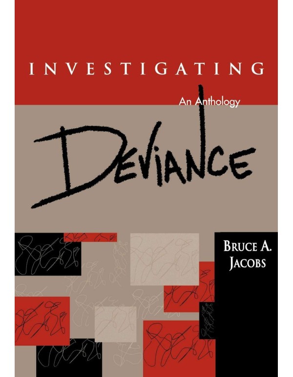 Investigating Deviance: An Anthology