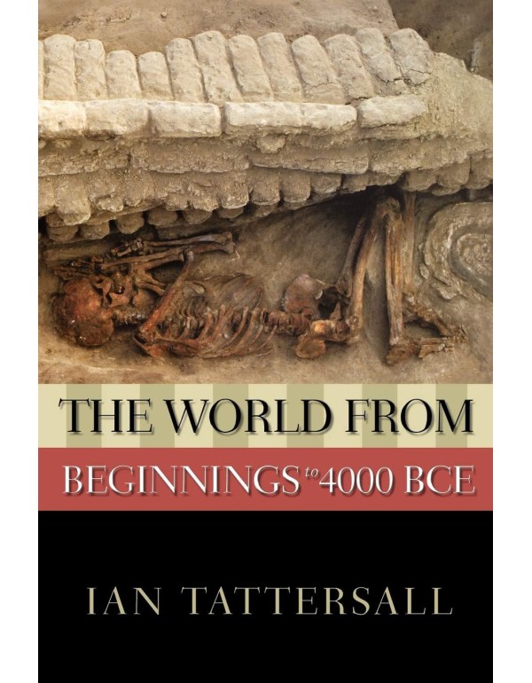 The World from Beginnings to 4000 BCE (New Oxford ...