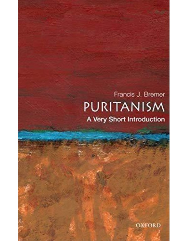 Puritanism: A Very Short Introduction (Very Short ...