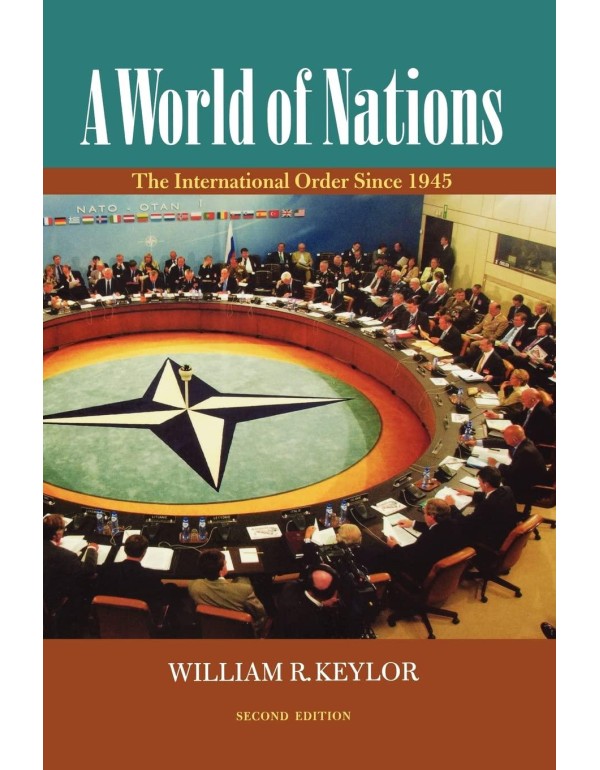 A World of Nations: The International Order Since ...