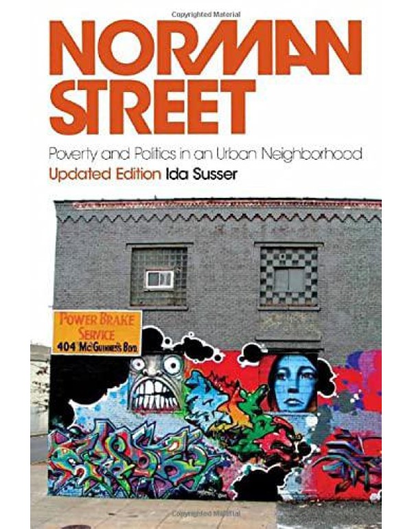 Norman Street: Poverty and Politics in an Urban Ne...