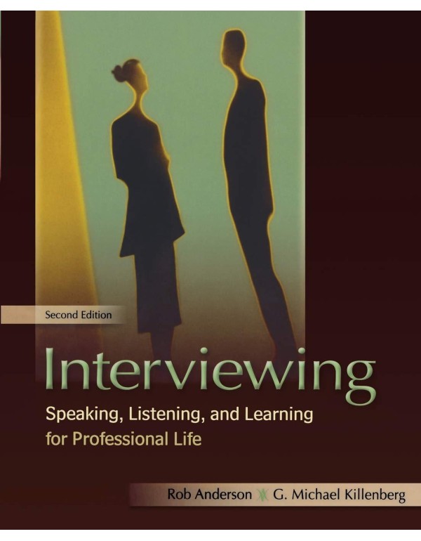 Interviewing: Speaking, Listening, and Learning fo...