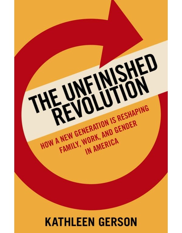 The Unfinished Revolution: Coming of Age in a New ...