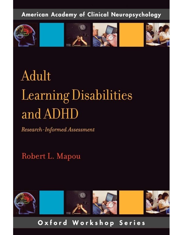 Adult Learning Disabilities and ADHD: Research-Inf...