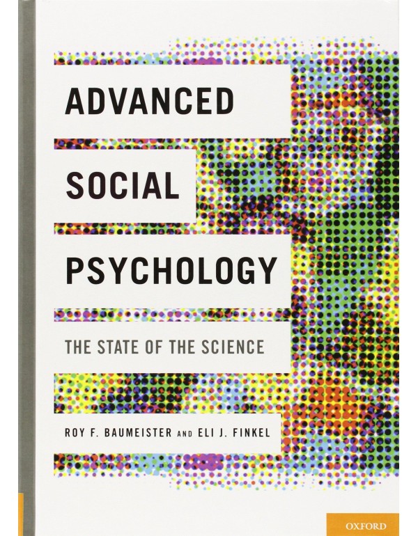 Advanced Social Psychology: The State of the Scien...