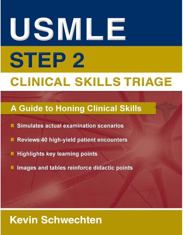 USMLE Step 2 Clinical Skills Triage: A Guide to Ho...