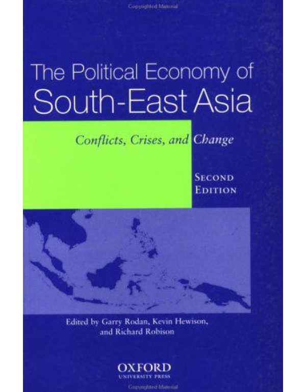 The Political Economy of South-East Asia: Conflict...