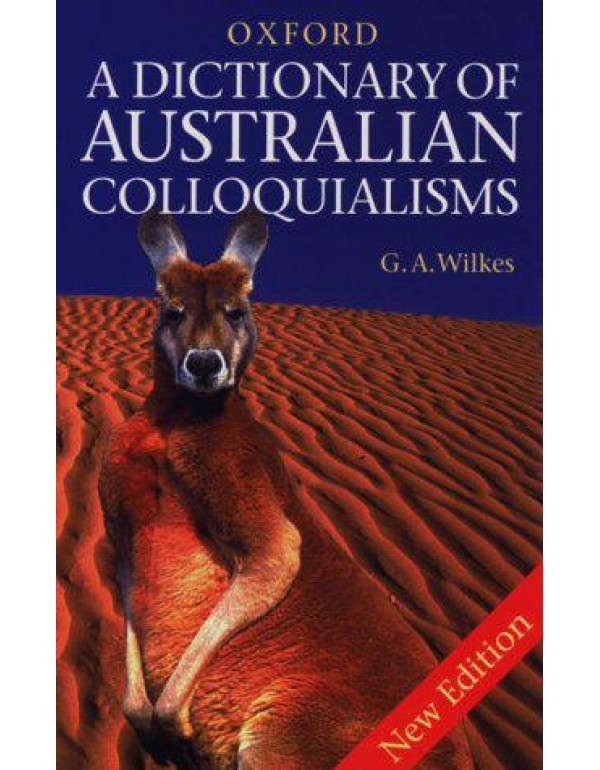 A Dictionary of Australian Colloquialisms