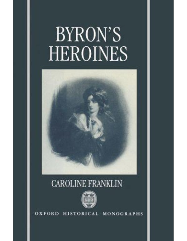 Byron's Heroines