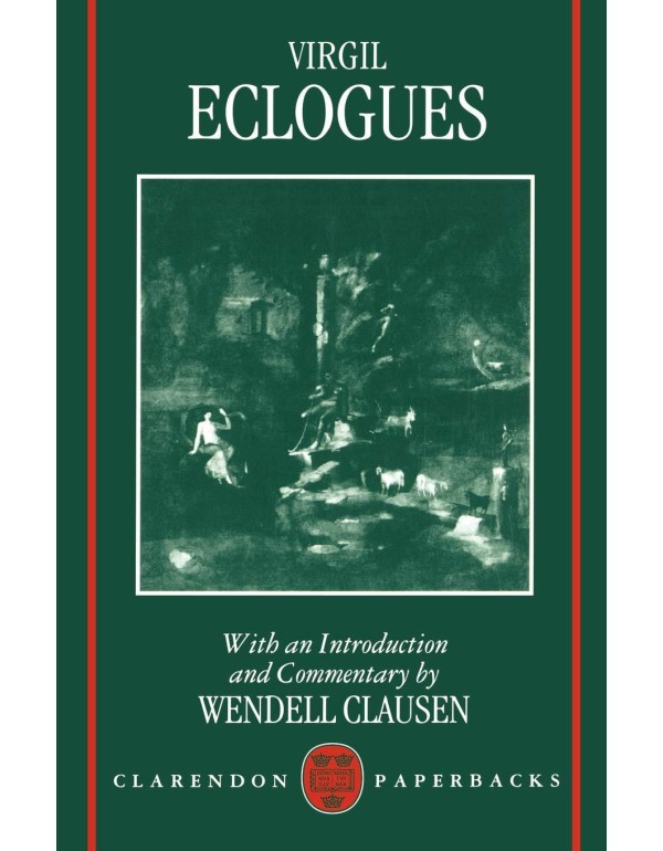 Virgil Eclogues with an Introduction and Commentar...