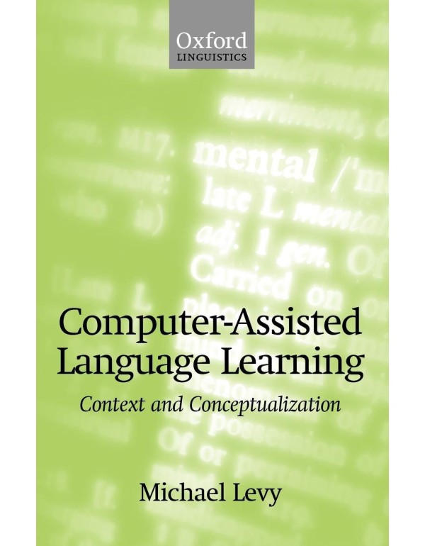 Computer-Assisted Language Learning: Context and C...