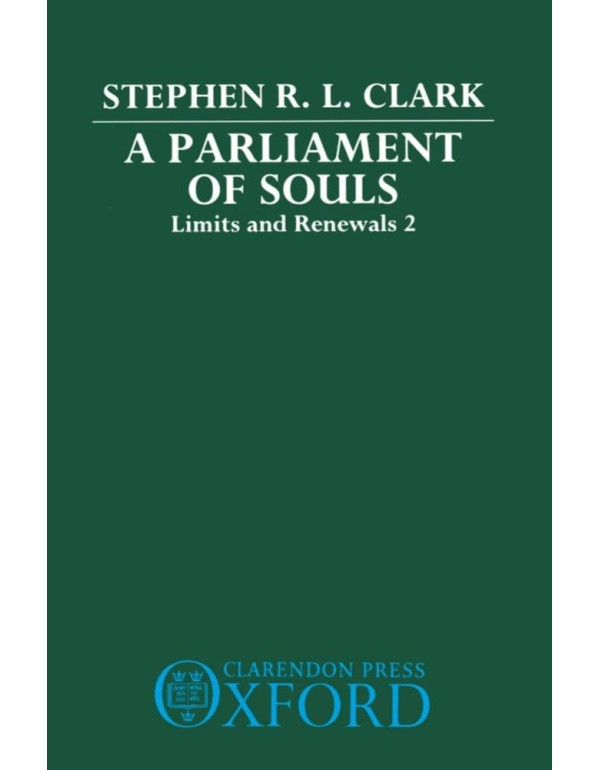 A Parliament of Souls: Limits and Renewals 2