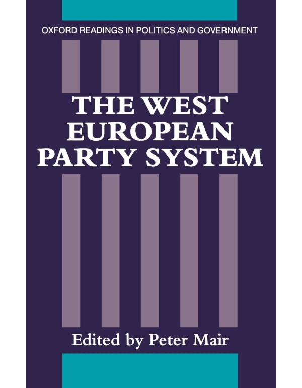 The West European Party System (Oxford Readings in...