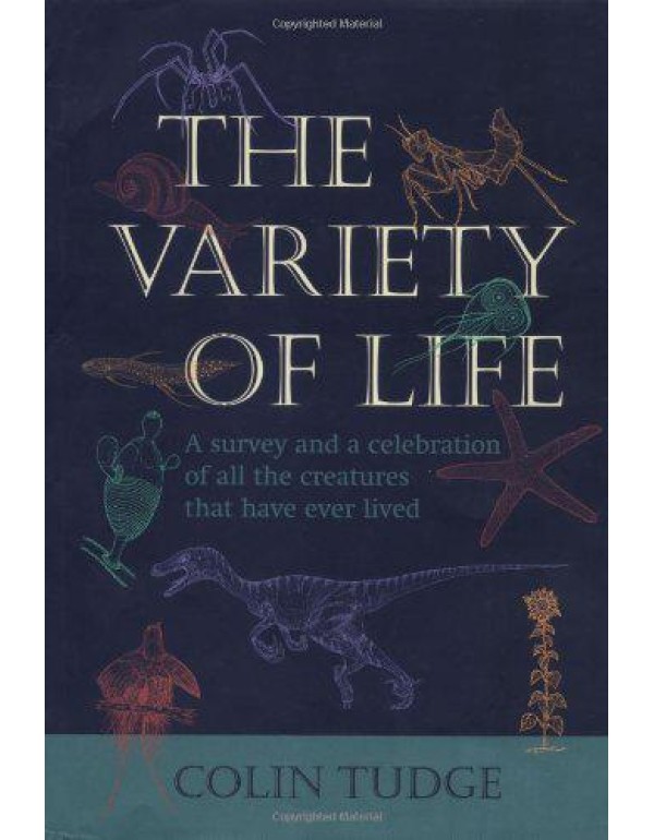 The Variety of Life: A Survey and a Celebration of...