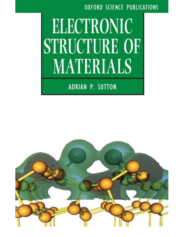 Electronic Structure of Materials (Oxford Science ...