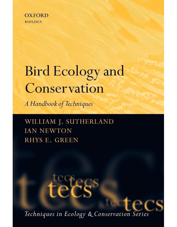 BIRD ECOLOGY & CONSERV TECS P: A Handbook of Techn...