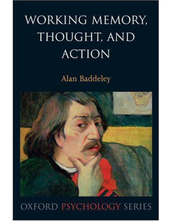 Working Memory, Thought, and Action (Oxford Psycho...