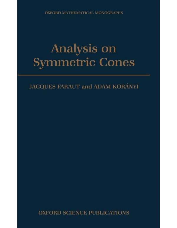 Analysis on Symmetric Cones (Oxford Mathematical M...