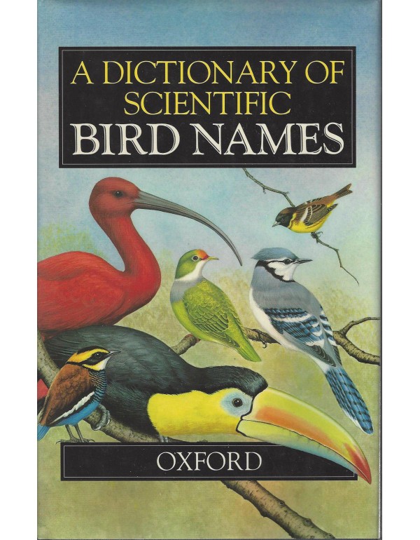 A Dictionary of Scientific Bird Names