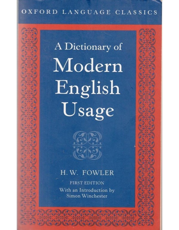 A Dictionary of Modern English Usage (Oxford Langu...