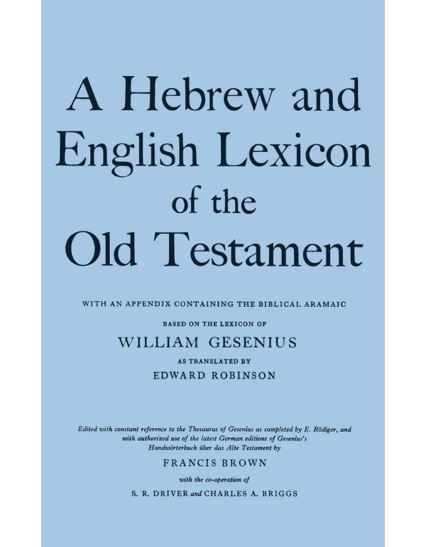 A Hebrew and English Lexicon of the Old Testament