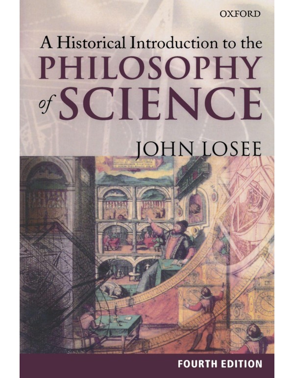 A Historical Introduction to the Philosophy of Sci...