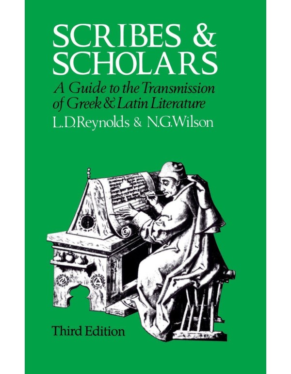 Scribes and Scholars: A Guide to the Transmission ...