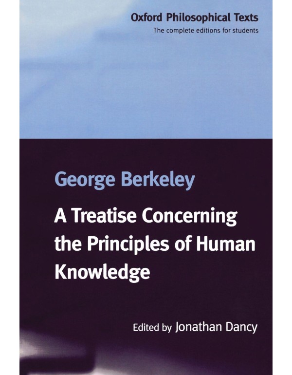 A Treatise Concerning the Principles of Human Know...