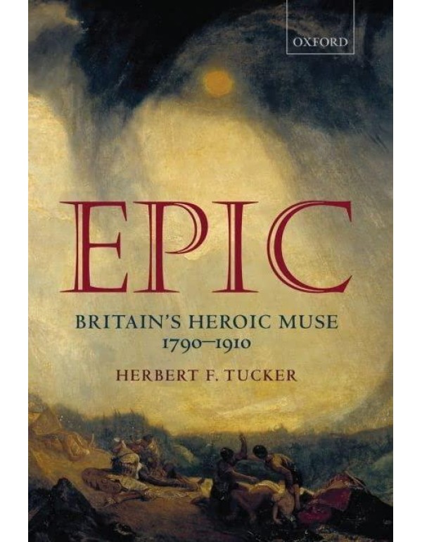 Epic: Britain's Heroic Muse 1790-1910