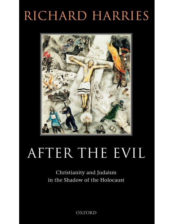 After the Evil: Christianity and Judaism in the Sh...