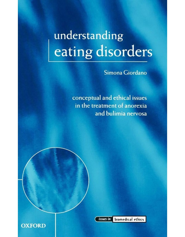 Understanding Eating Disorders: Conceptual and Eth...