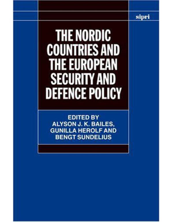 The Nordic Countries and the European Security and...